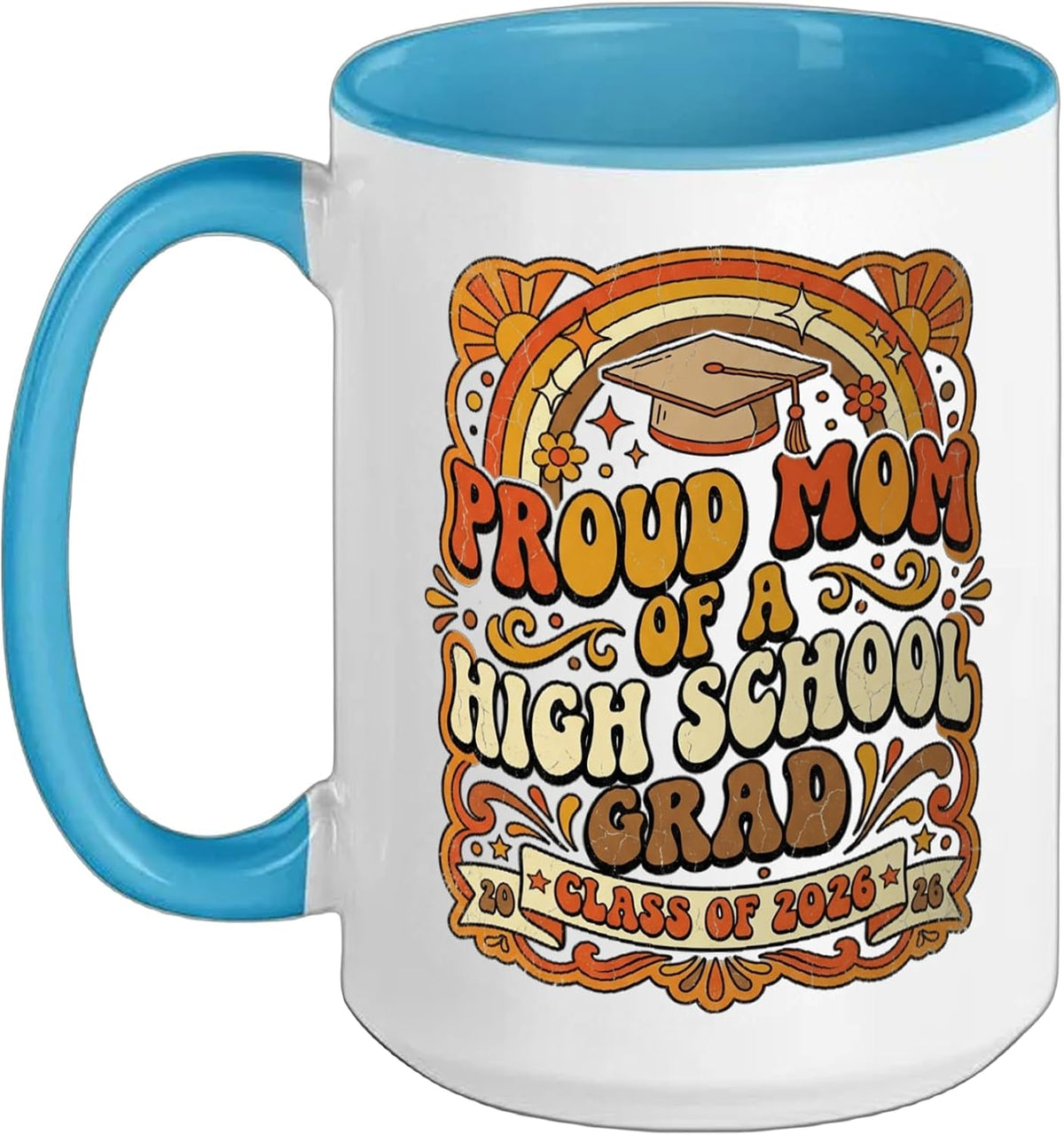 Super Proud Mother Of A High School Grad Class Of 2026 Ceramic Mug
