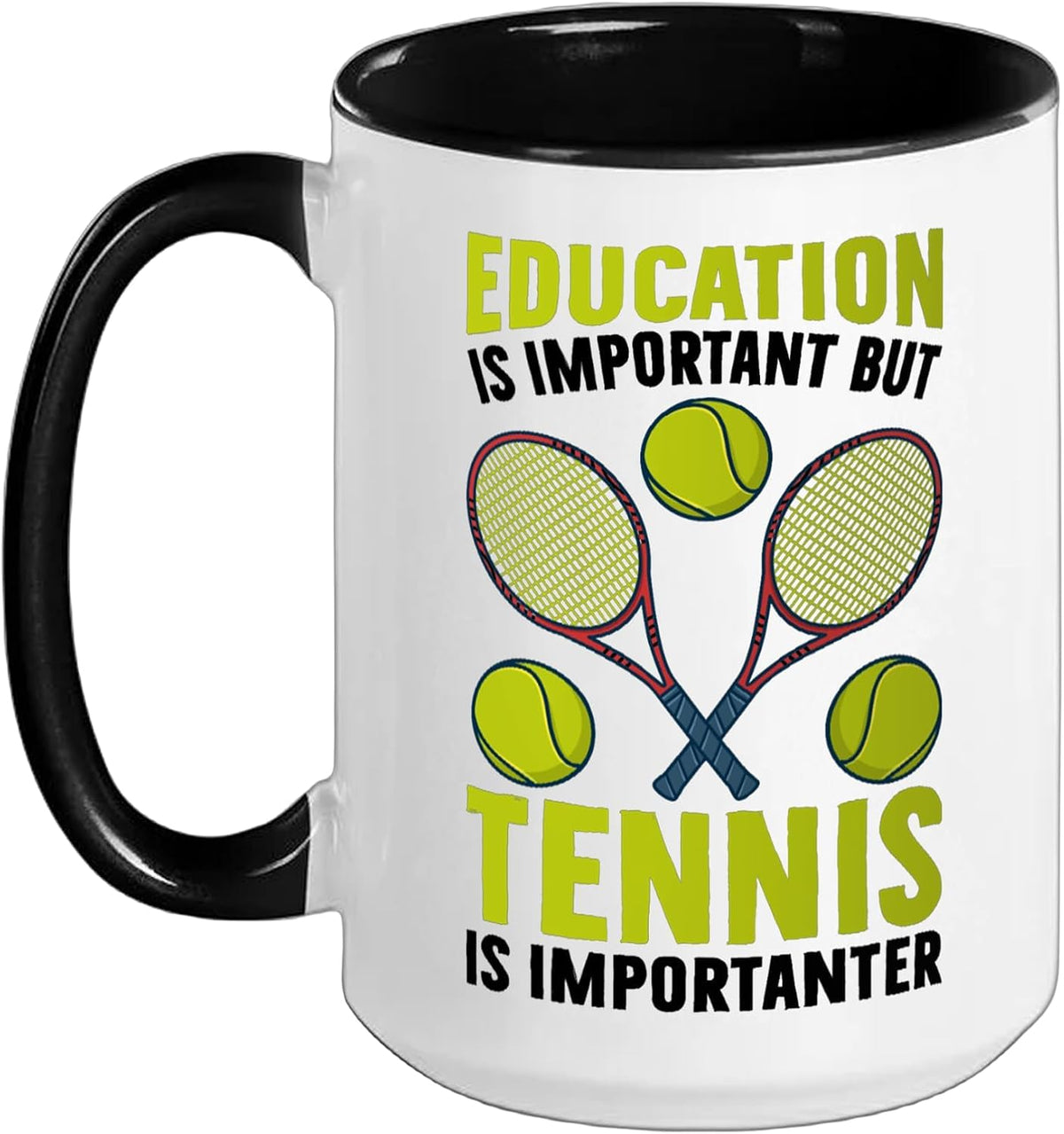 Tennis Is Importanter Ball Sports Tennis Racket Ceramic Mug