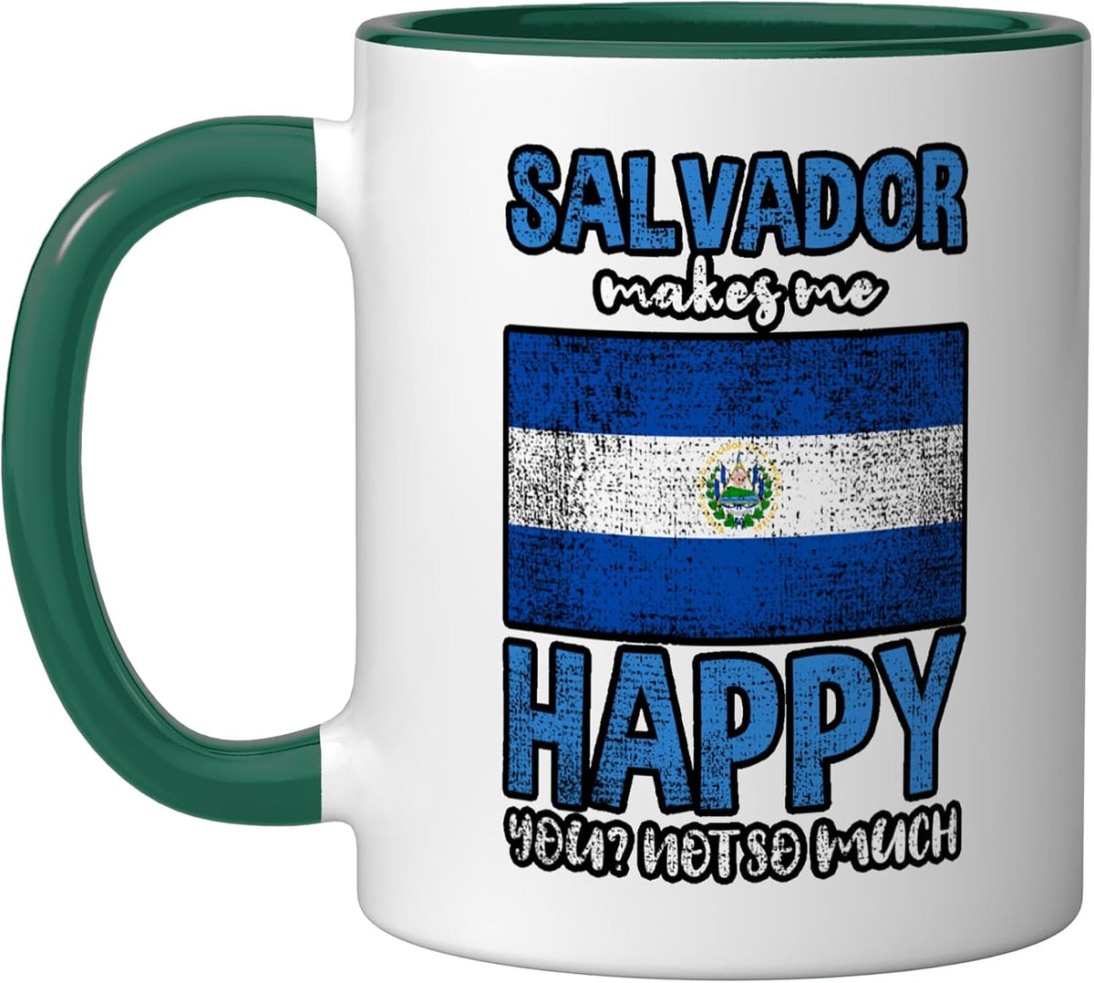 Salvador Makes Me Happy You Not So Much Vintage Ceramic Mug