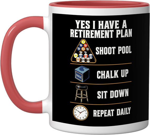 Pool Billiard Retirement Plan Shoot Chalk Sit Repeat Daily Ceramic Mug
