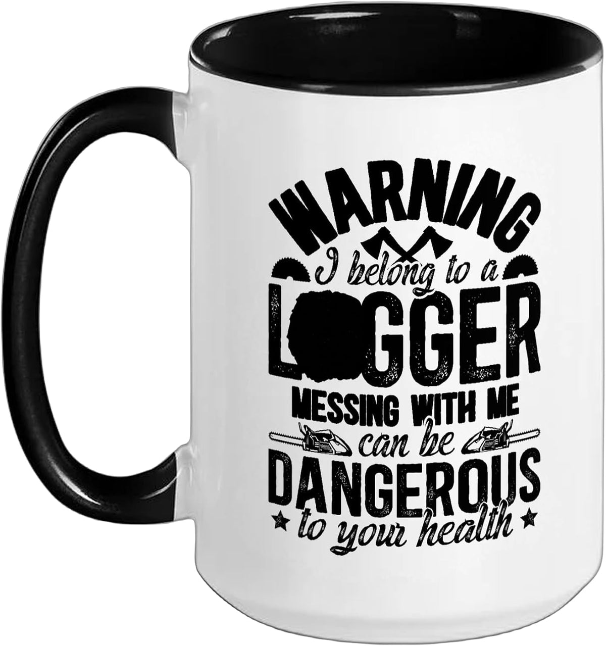 I Belong To A Logger Wife Of A Logger Funny Logger's Wife Ceramic Mug