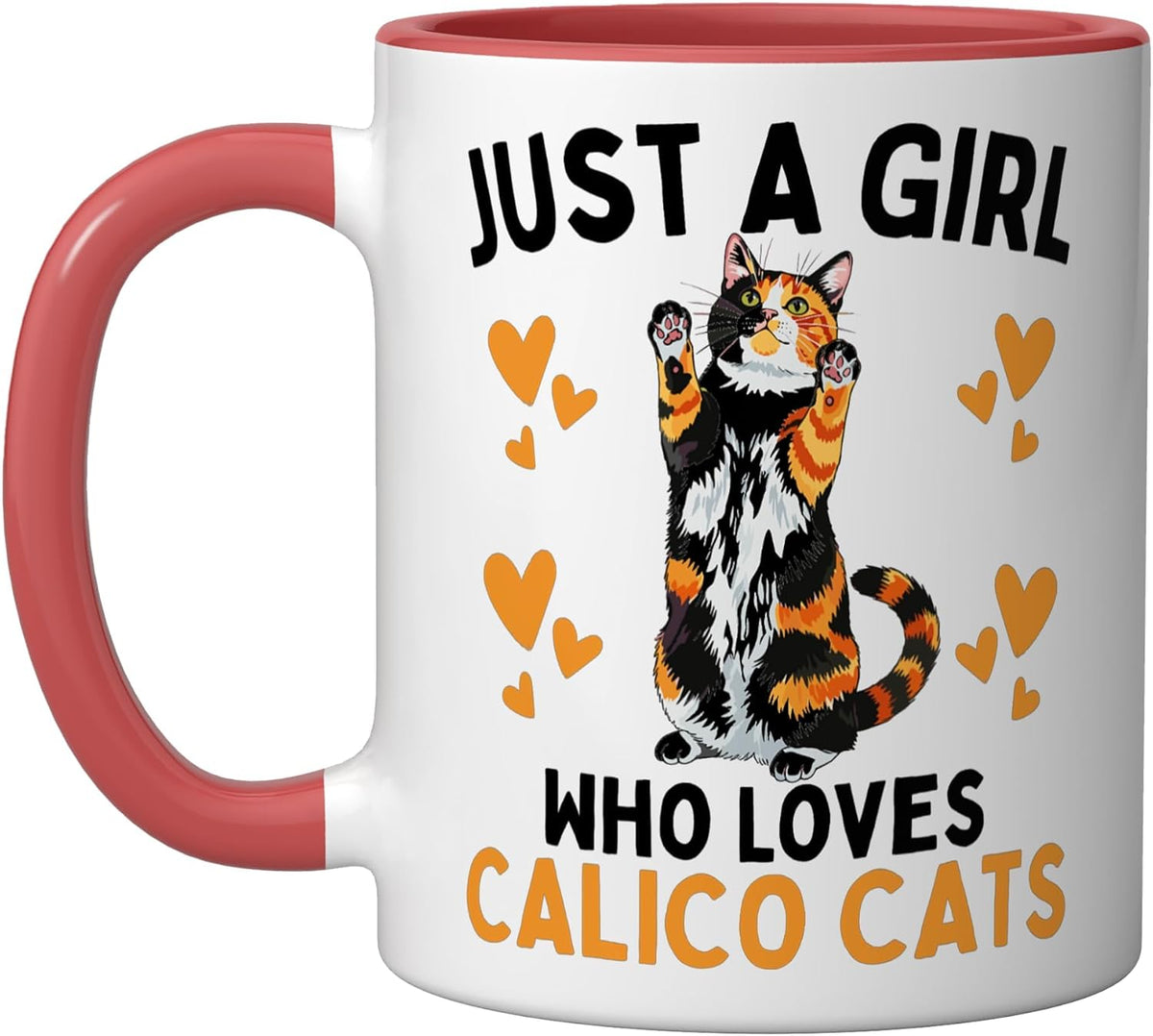 Just A Girl Who Loves Calico Cats Cute Kitty Lover Design Ceramic Mug
