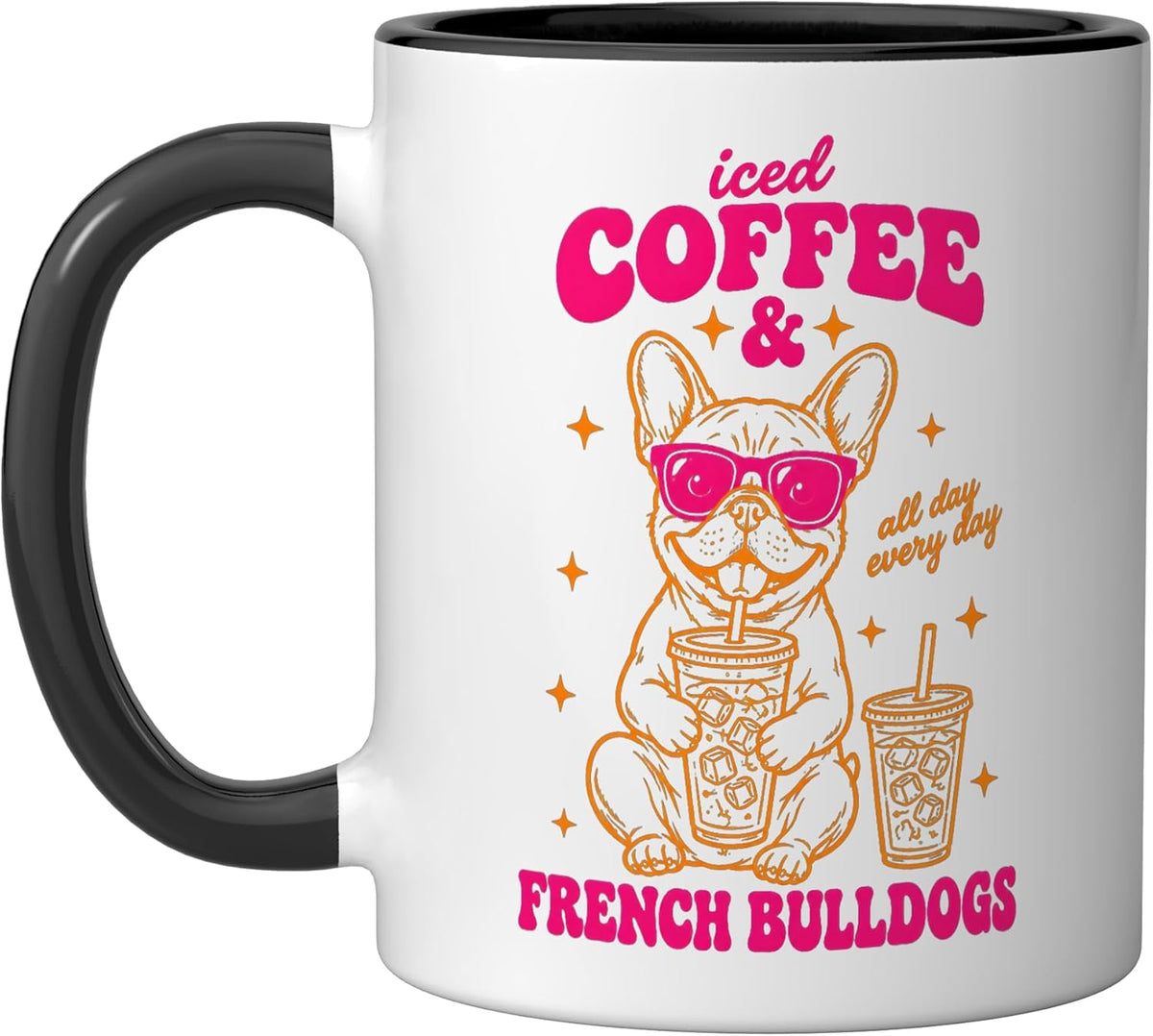 Iced Coffee And French Bulldogs Dog Funny Meme Ceramic Mug