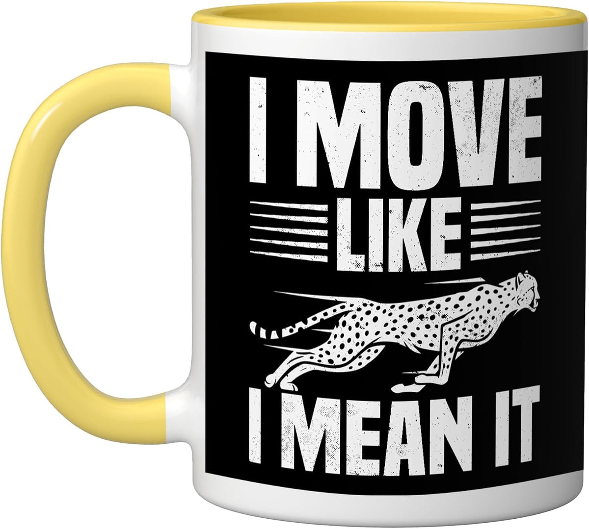 I Move Like I Mean It Cheetah Speed Sprint Runner Ceramic Mug