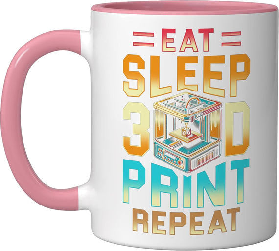 3d Print 3d Engineer Eat Sleep 3d Print Repeat Ceramic Mug