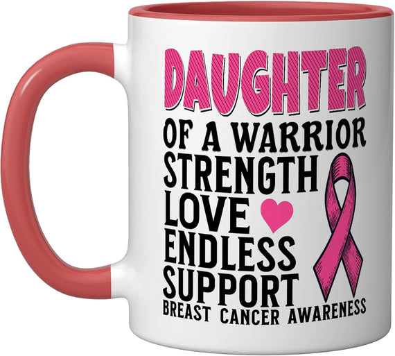 Daughter Of A Warrior Breast Cancer Awareness Support Ceramic Mug