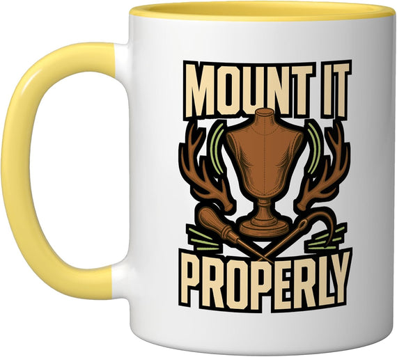 Mount It Properly Taxidermy Antler Mounts Ceramic Mug