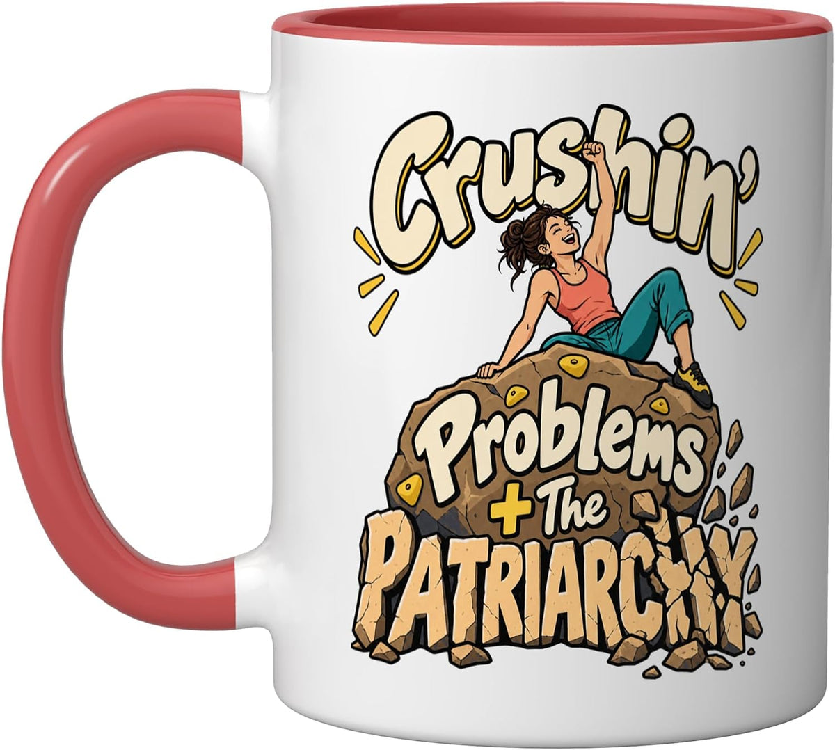 Women's Rock Climbing Crushin Problems Patriarchy Ceramic Mug