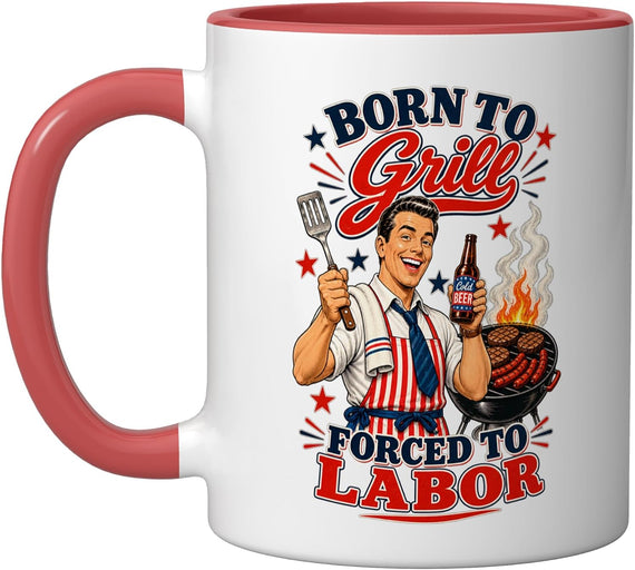 Born To Grill Forced To Labor Funny Labor Day Bbq Ceramic Mug