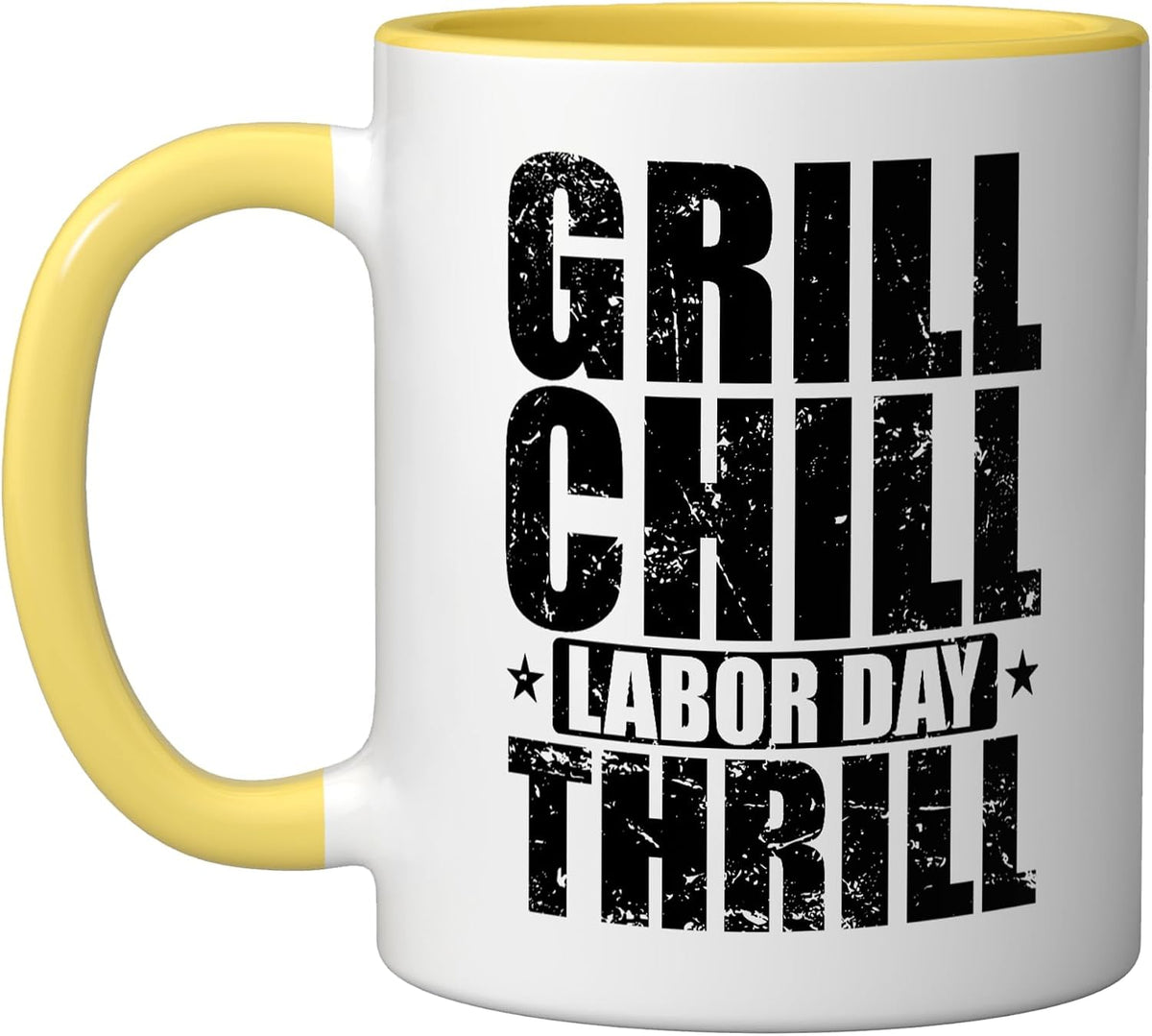 Grill Chill Labor Day Thrill Ceramic Mug