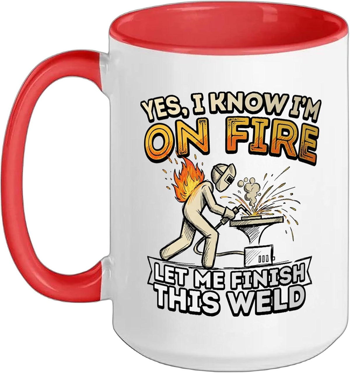 Funny Welder On Fire Metalwork Finish This Weld Sketch Ceramic Mug