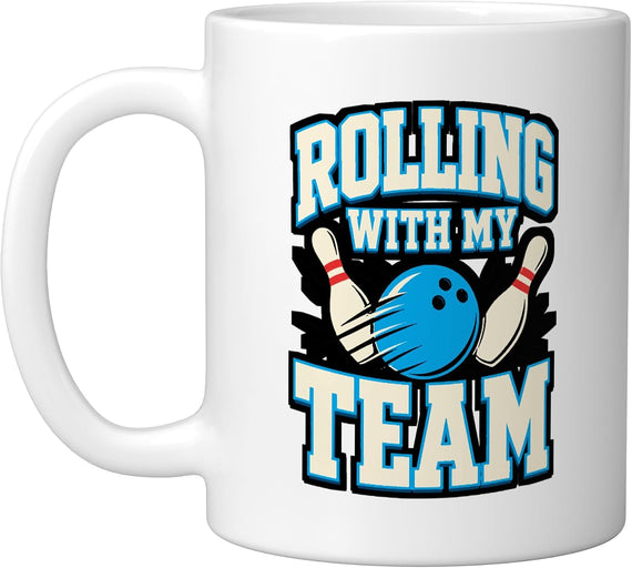 Rolling With My Team Bowling Ball Pins Ceramic Mug