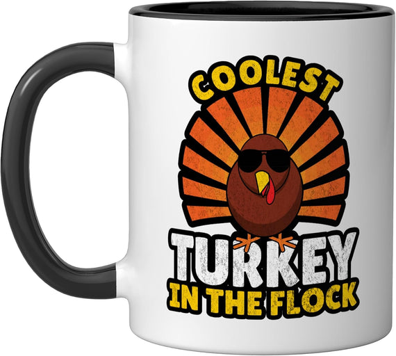 Coolest Turkey In The Flock Funny Thanksgiving Ceramic Mug