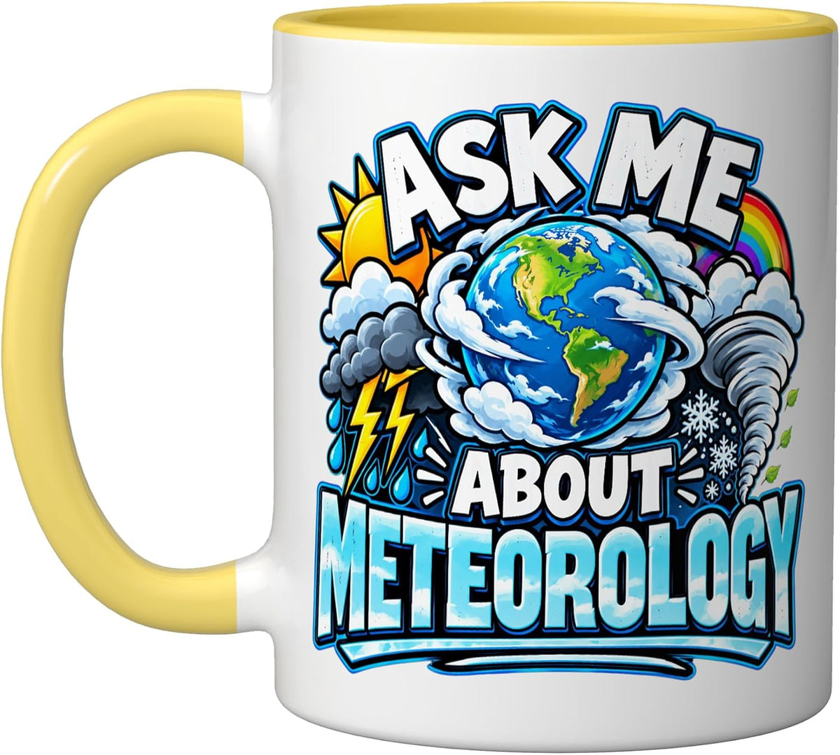 Ask Me About Meteorology Funny Weather Ceramic Mug