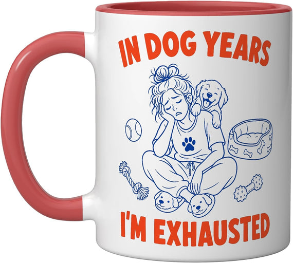 In Dog Years I'm Exhausted Dog Mom Christmas Ceramic Mug