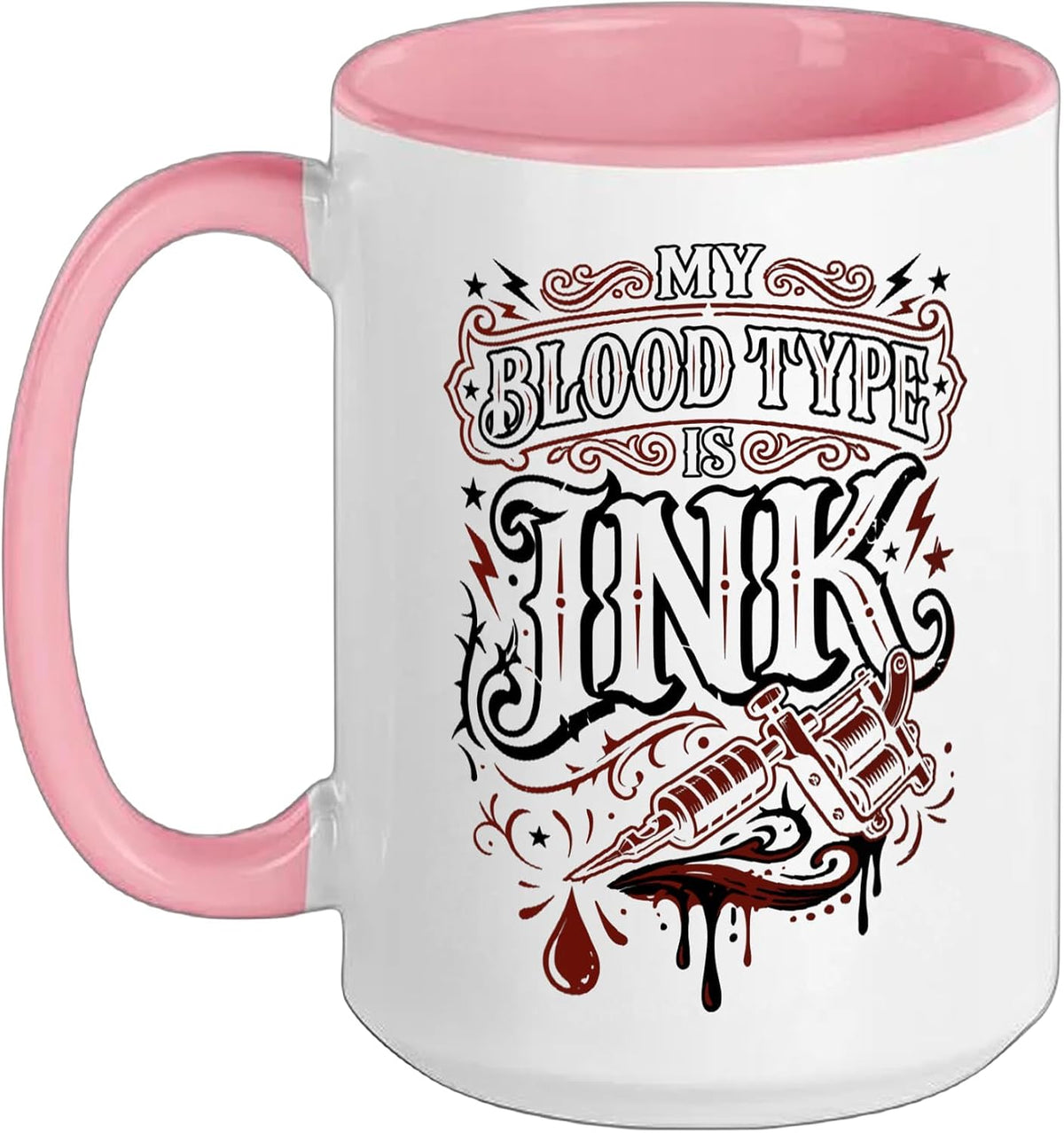 Tattoo Artist Ink Lover My Blood Type Is Ink Ceramic Mug