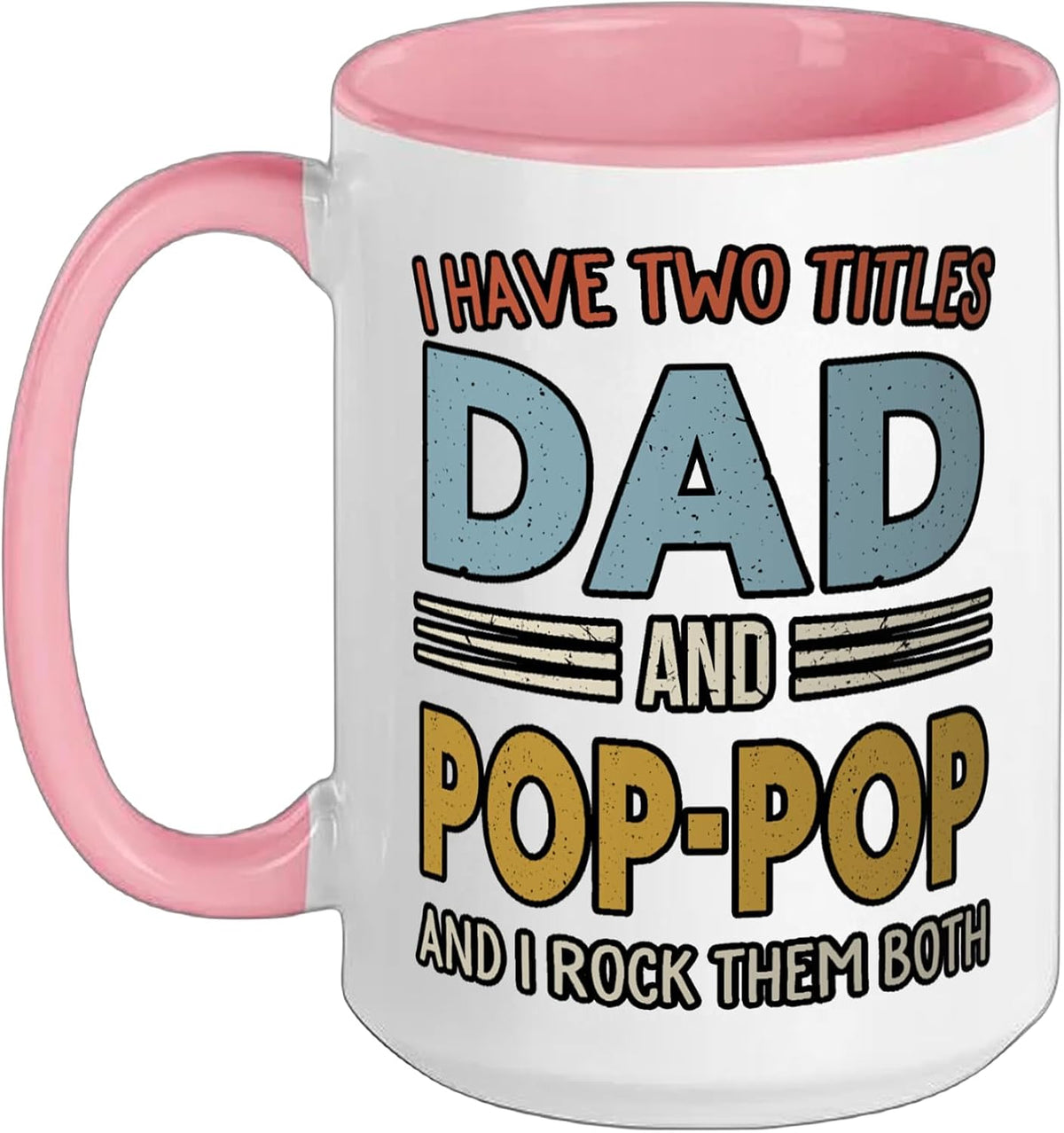 I Have Two Titles Dad And Pop-Pop Retro Father’S Day Ceramic Mug