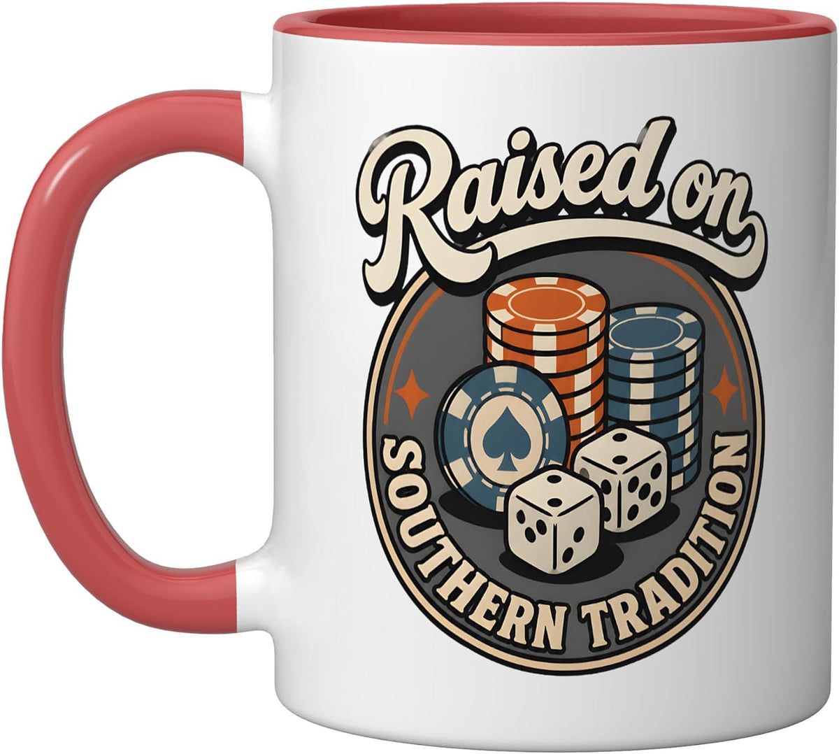 Raised On Southern Tradition Poker Dice Chips Ceramic Mug