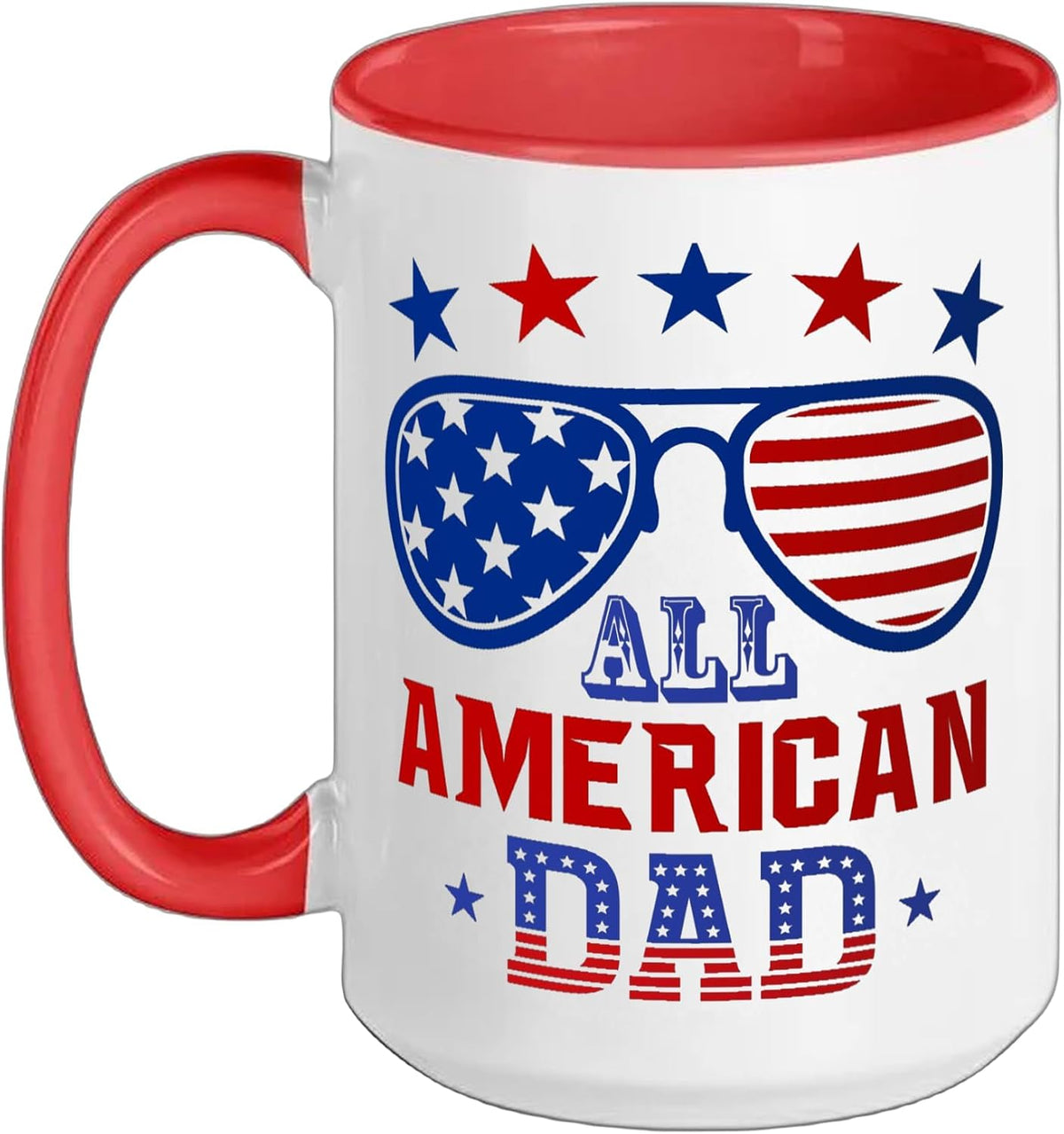 All American Dad Memorial Day Father's Day Men Daddy Ceramic Mug