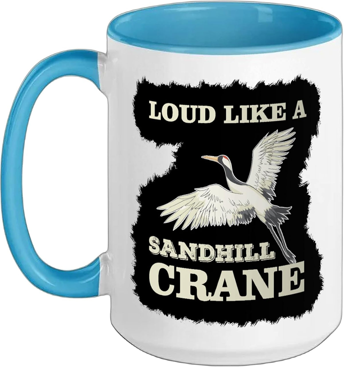 Loud Like A Sandhill Crane Animal Ceramic Mug