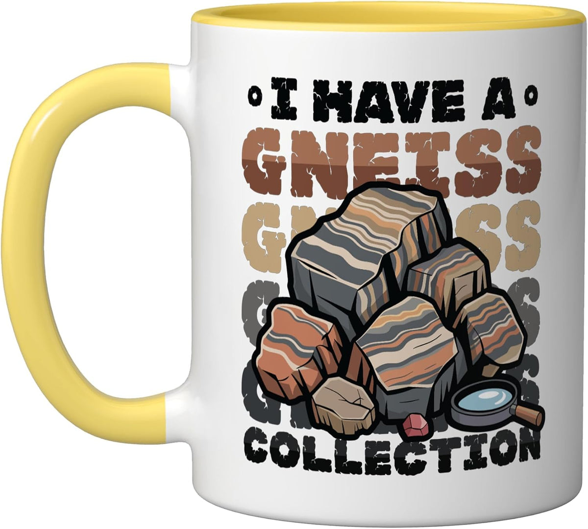 Geology Rock Collector Humor – I Have A Gneiss Collection Ceramic Mug