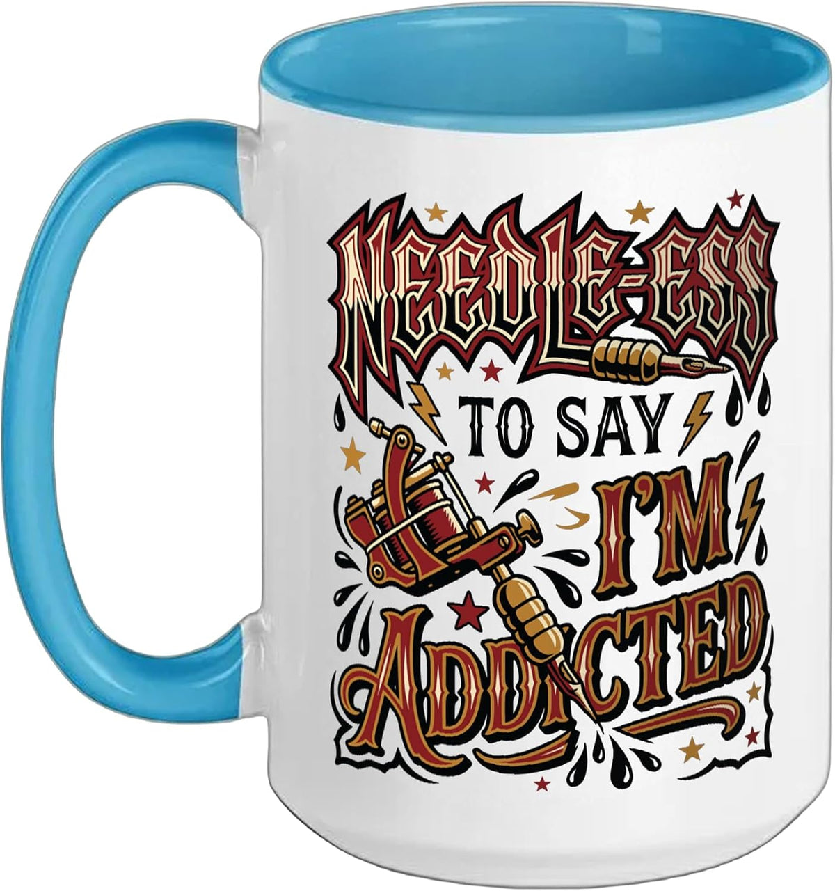 Tattooed Ink Addicted Tattoo Lover Ceramic Mug