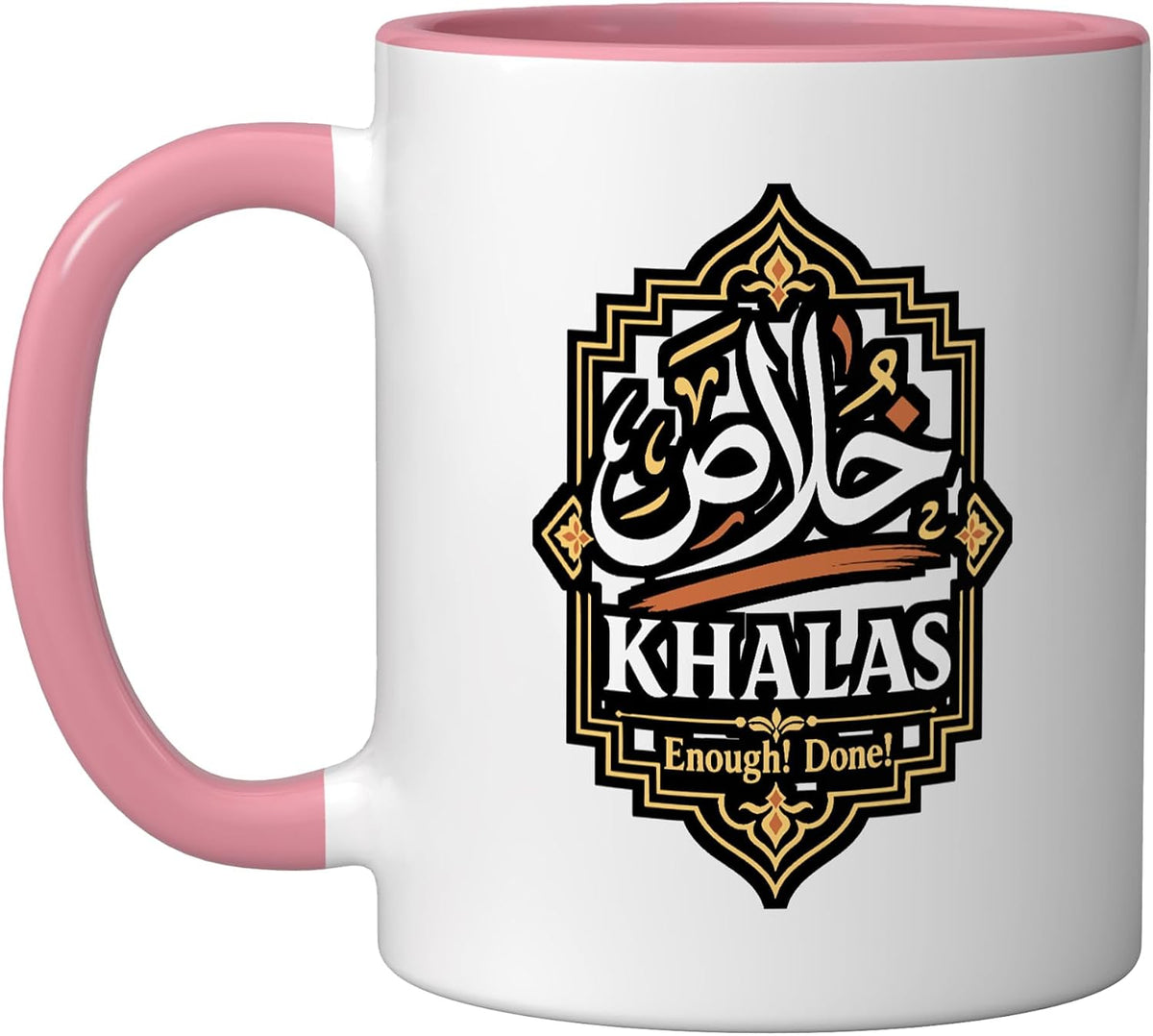 Enough! Done! Calligraphy Frame Ornament Ceramic Mug