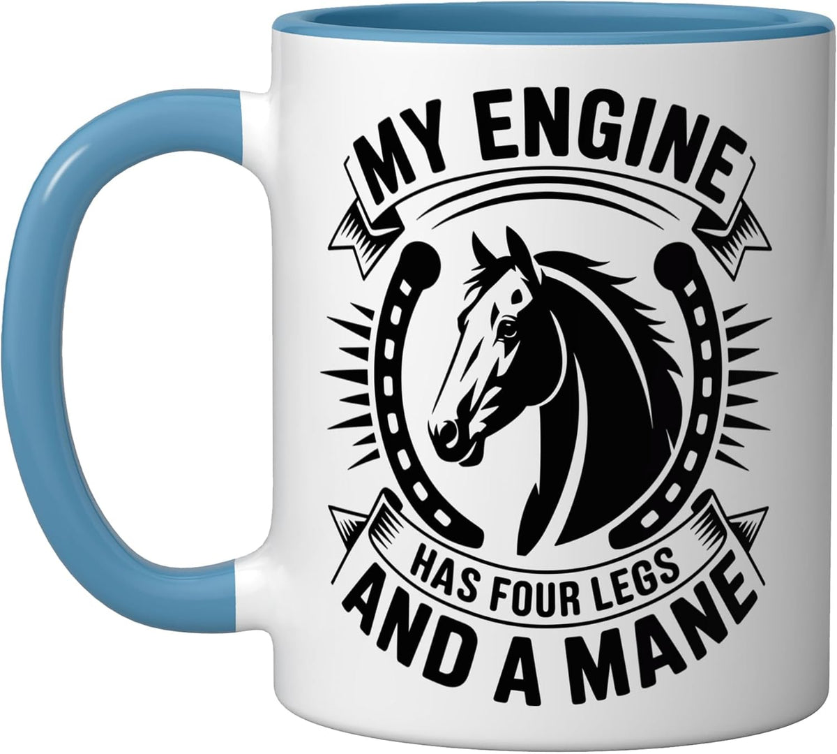 My Engine Has Four Legs And A Mane Funny Horseback Riding Ceramic Mug