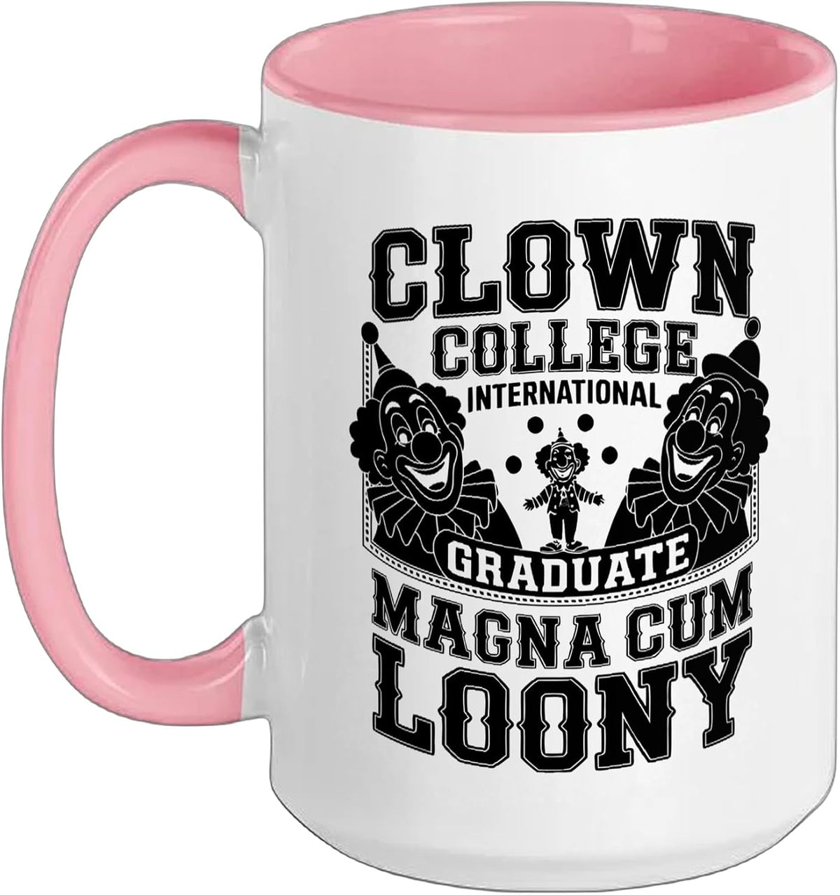 Funny College Graduate Sarcasm Graduation Day Ceramic Mug
