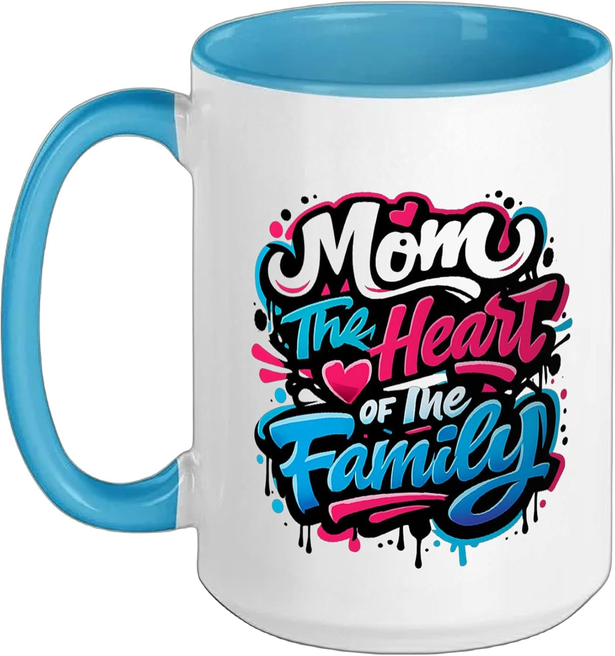 Mom The Heart Of The Family Best Mom Mama Mommy Mother's Ceramic Mug