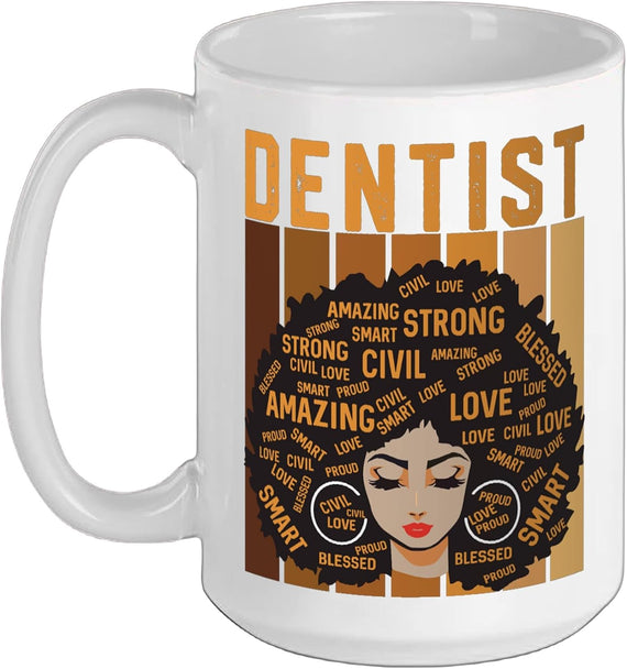 Dentist Powerful Black History Month Black Pride Design Ceramic Mug