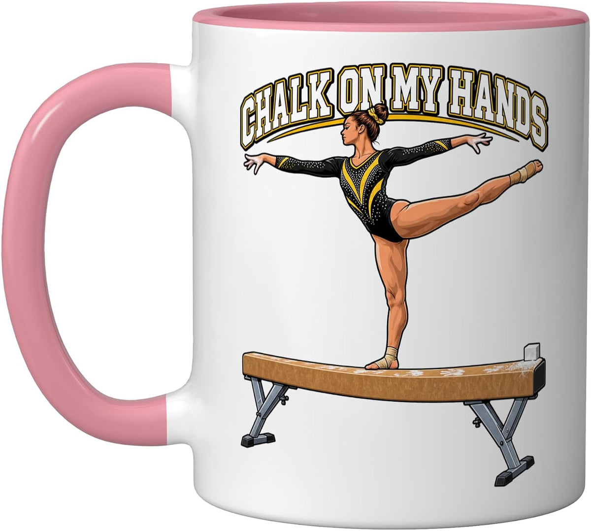 Gymnast Chalk On My Hands Every Day Beam Gymnastics Funny Ceramic Mug