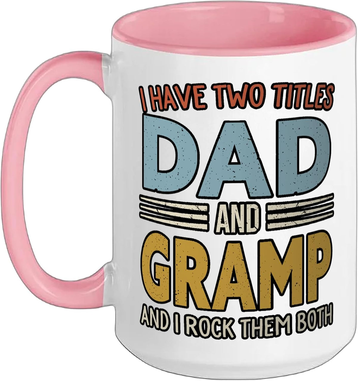 I Have Two Titles Dad And Gramp Retro Father’S Day Ceramic Mug