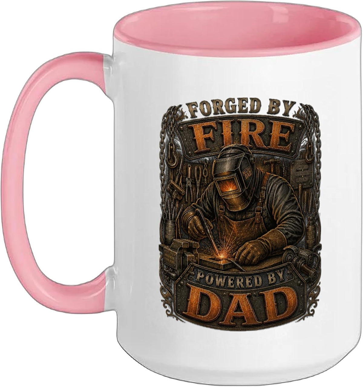 Forged By Fire Powered By Dad Welder Ceramic Mug
