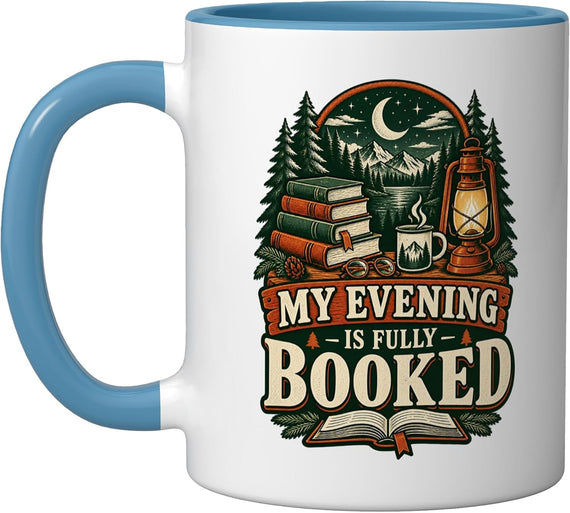 My Evening Is Fully Booked Reading Books Nature Lover Cozy Ceramic Mug