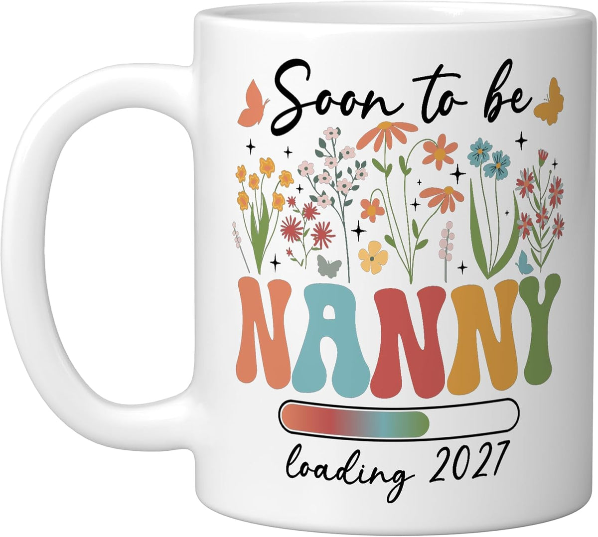 Soon To Be Nanny 2027 Promoted To Nanny 2027 Future Nanny Ceramic Mug