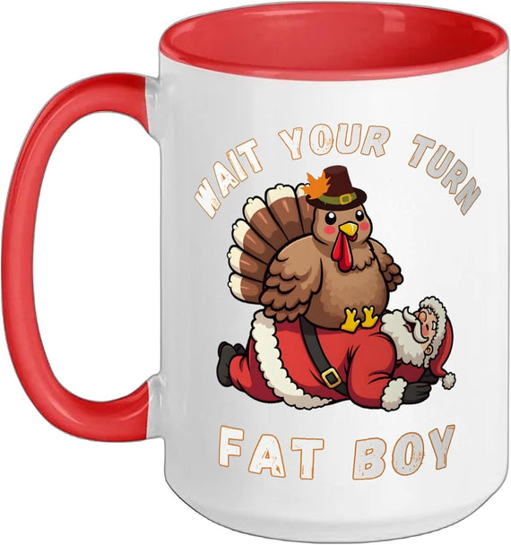 Wait Your Turn Fat Boy Turkey Sits On Santa Ceramic Mug