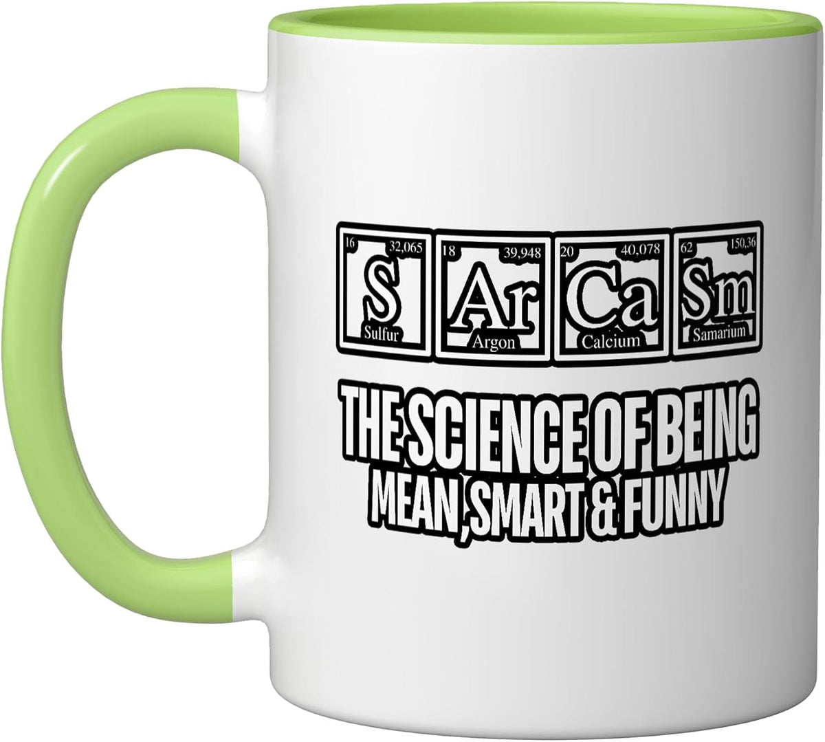Sarcasm Periodic Table Elements Mean Smart Funny Ceramic Mug