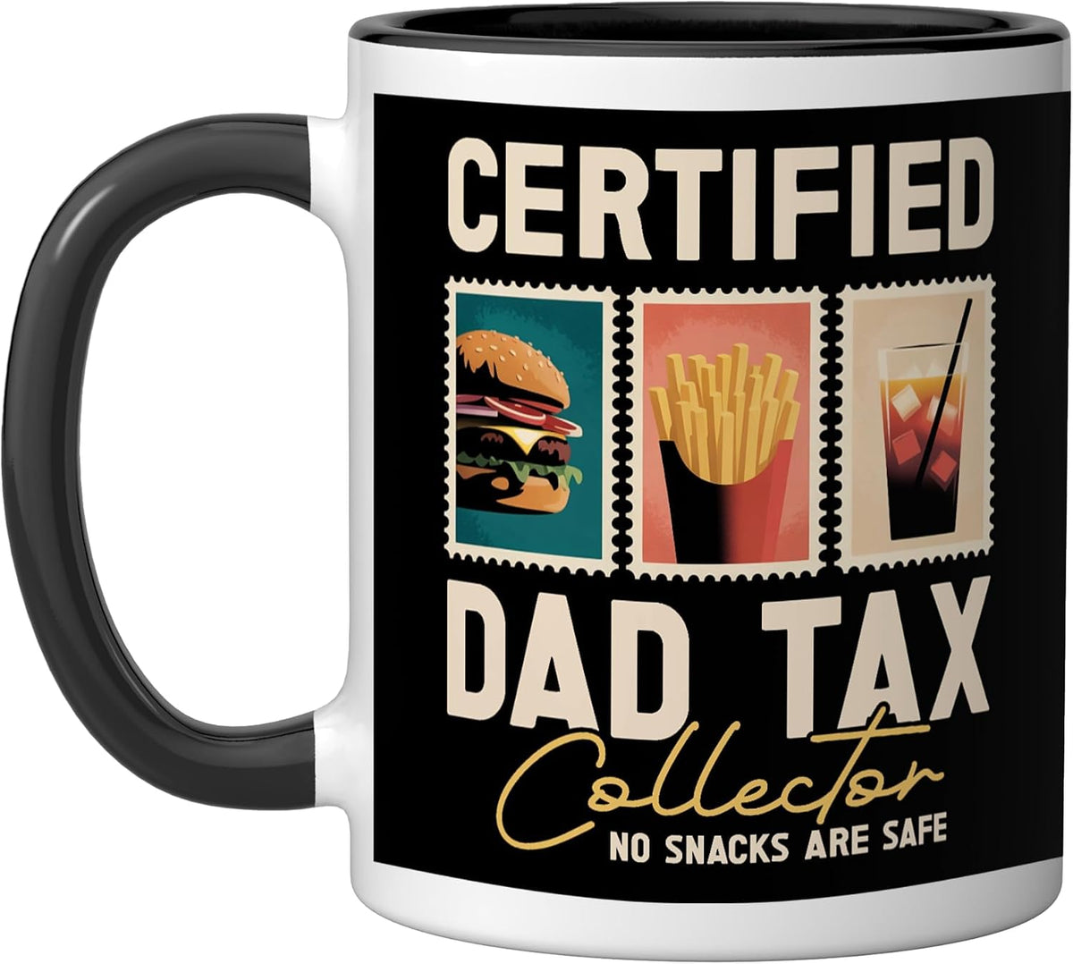Certified Dad Tax Collector Funny Dad Tax Father's Day Ceramic Mug