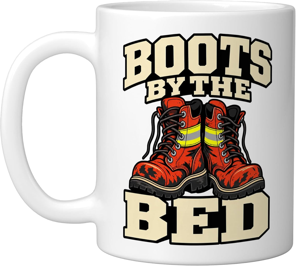 Volunteer Firefighter Boots By The Bed Rescue Lover Funny Ceramic Mug