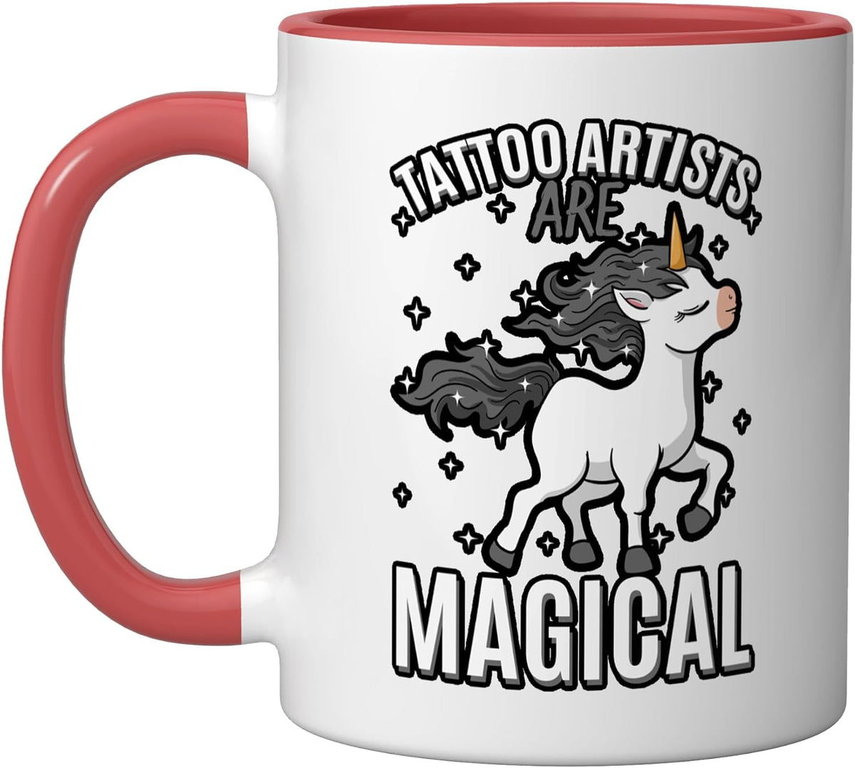 Tattoo Artists Are Magical Unicorn Job Tattooist Ceramic Mug