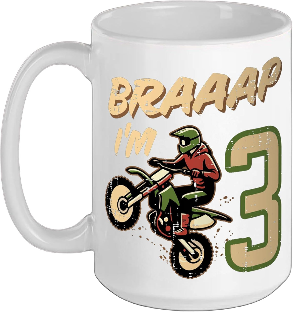 Braaap Im 3 Dirt Bike 3rd Year Birthday Bday Motocross Ceramic Mug