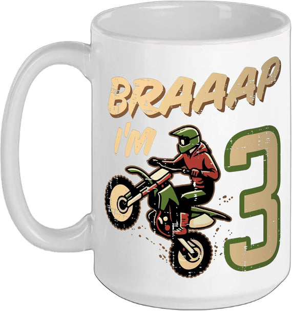 Braaap Im 3 Dirt Bike 3rd Year Birthday Bday Motocross Ceramic Mug
