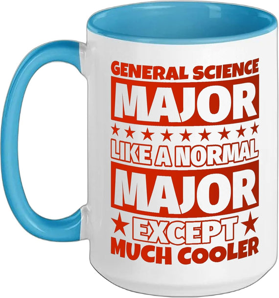 General Science Student Graduation - Except Much Cooler Ceramic Mug