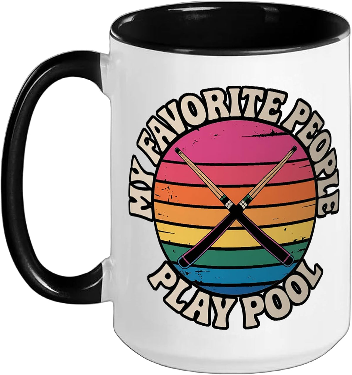 My Favorite People Play Pool Billiards Bar - Ceramic Mug