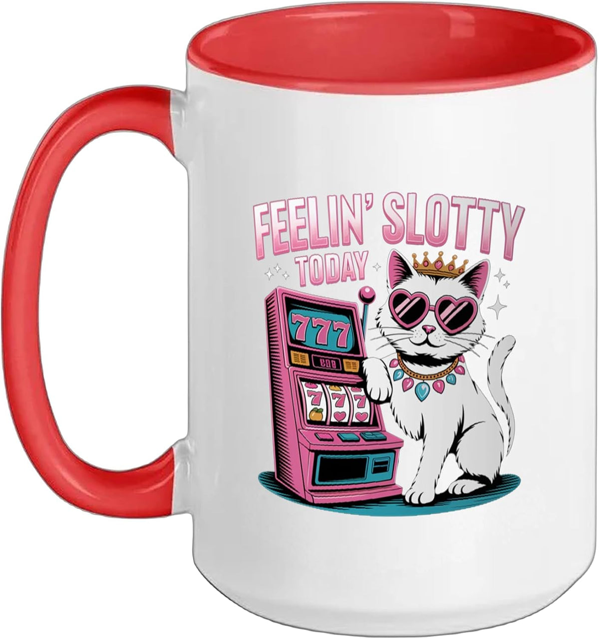 Feeling Slotty Today Gambling Casino Funny Slot Machine Ceramic Mug