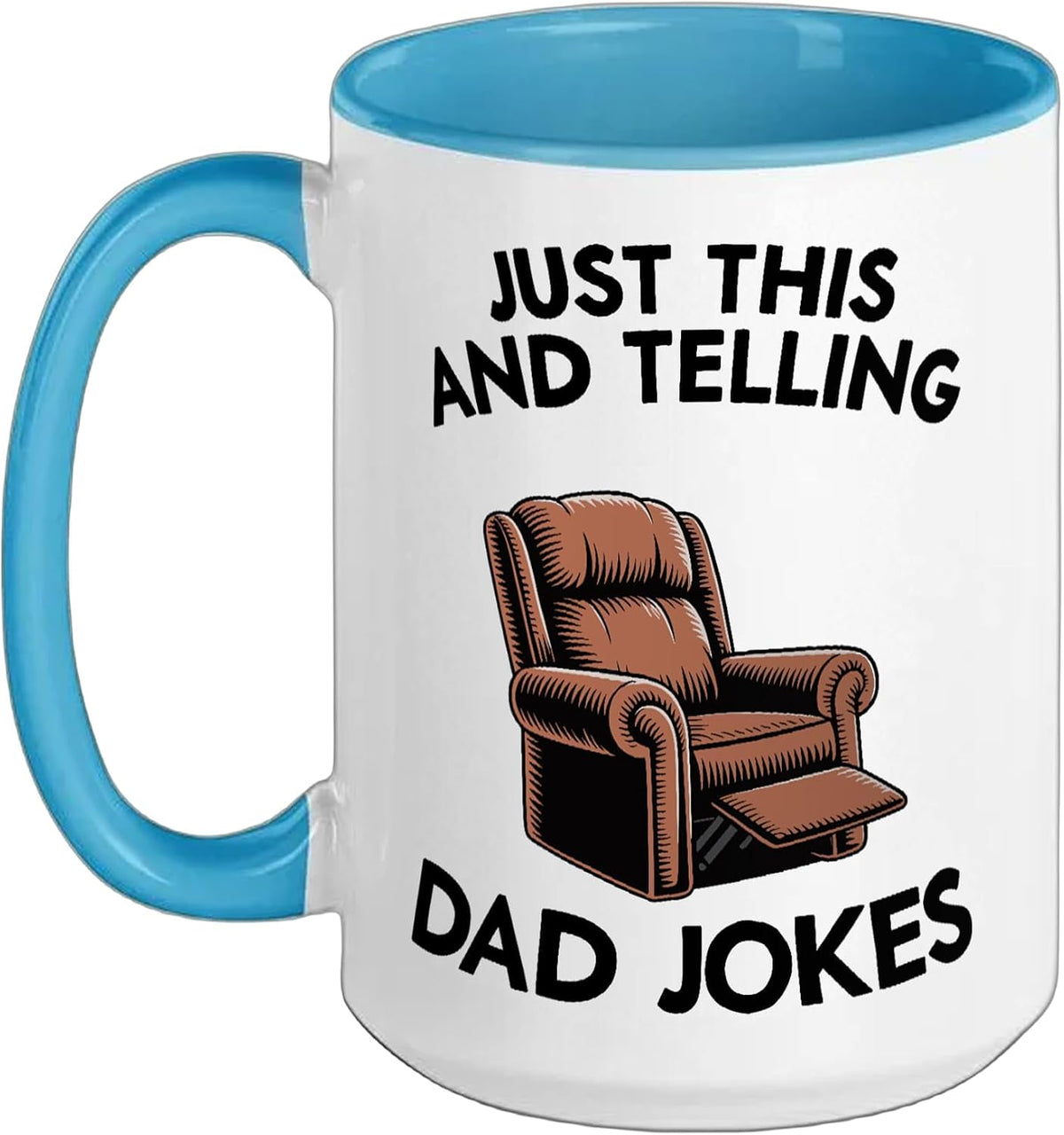 Just This And Telling Dad Jokes Recliner Ceramic Mug