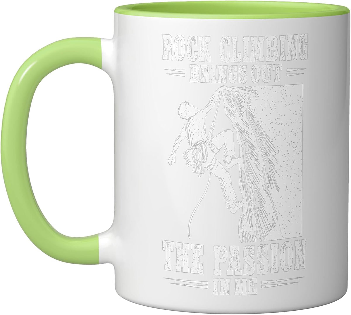 Rock Climbing Brings Out The Passion In Me Rock Climber Ceramic Mug