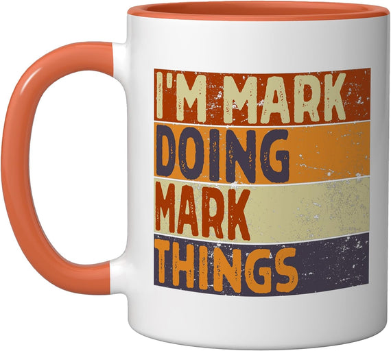 Retro I'm Mark Doing Mark Things Funny Birthday Joke Ceramic Mug