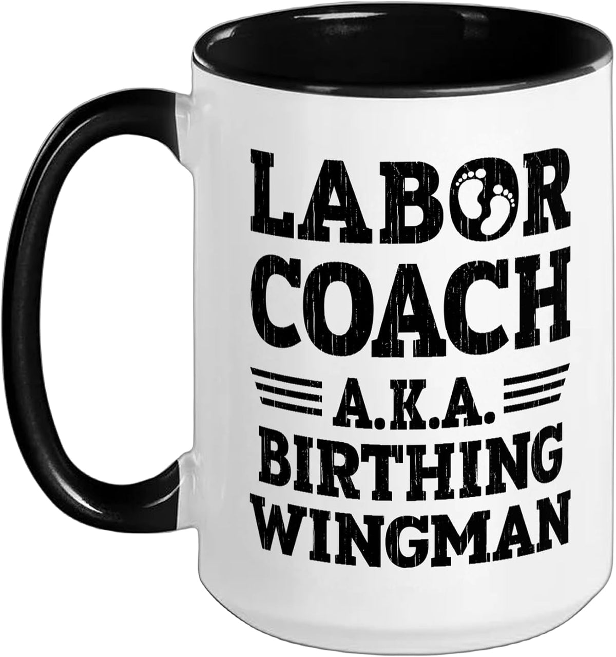Labor Coach A.K.A. Birthing Wingman Funny Dad Ceramic Mug